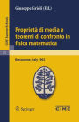 Proprietï¿½ di media e teoremi di confronto in fisica matematica: Lectures given at a Summer School of the Centro Internazionale Matematico Estivo (C.I.M.E.) held in Bressanone (Bolzano), Italy, June 30- July 9, 1963