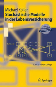 Title: Stochastische Modelle in der Lebensversicherung / Edition 2, Author: Michael Koller