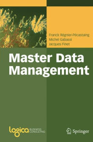 Title: Master Data Management / Edition 1, Author: Franck Regnier-Pecastaing
