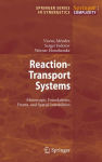 Alternative view 1 of Reaction-Transport Systems: Mesoscopic Foundations, Fronts, and Spatial Instabilities / Edition 1