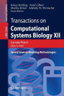 Transactions on Computational Systems Biology XII: Special Issue on Modeling Methodologies / Edition 1
