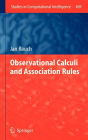 Observational Calculi and Association Rules / Edition 1