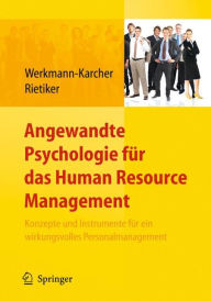 Title: Angewandte Psychologie für das Human Resource Management. Konzepte und Instrumente für ein wirkungsvolles Personalmanagement / Edition 1, Author: Birgit Werkmann-Karcher