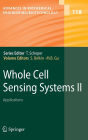 Whole Cell Sensing System II: Applications / Edition 1