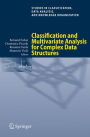 Classification and Multivariate Analysis for Complex Data Structures / Edition 1