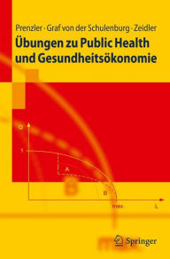 Title: ï¿½bungen zu Public Health und Gesundheitsï¿½konomie, Author: Anne Prenzler