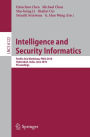 Intelligence and Security Informatics: Pacific Asia Workshop, PAISI 2010, Hyderabad, India, June 21, 2010 Proceedings / Edition 1