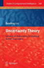 Uncertainty Theory: A Branch of Mathematics for Modeling Human Uncertainty
