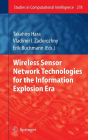 Wireless Sensor Network Technologies for the Information Explosion Era