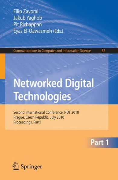 Networked Digital Technologies, Part I: Second International Conference, NDT 2010, Prague, Czech Republic