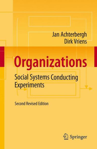 Organizations: Social Systems Conducting Experiments / Edition 2