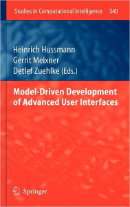 Title: Model-Driven Development of Advanced User Interfaces, Author: Heinrich Hussmann
