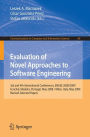 Evaluation of Novel Approaches to Software Engineering: 3rd and 4th International Conference, ENASE 2008 / 2009, Funchal, Madeira, Portugal, May 4-7, 2008 / Milan, Italy, May 9-10, 2009, Revised Selected Papers / Edition 1