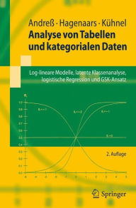 Title: Analyse von Tabellen und kategorialen Daten: Log-lineare Modelle, latente Klassenanalyse, logistische Regression und GSK-Ansatz, Author: Hans-Jïrgen Andreï