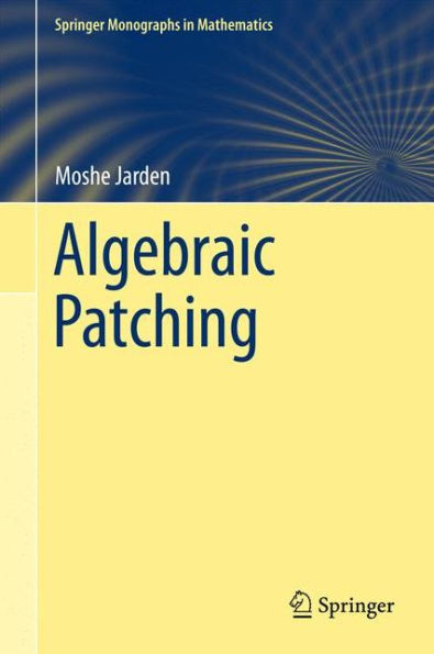 Algebraic Patching / Edition 1