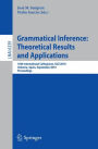 Grammatical Inference: Theoretical Results and Applications: 10th International Colloquium, ICGI 2010, Valencia, Spain, September 13-16, 2010. Proceedings / Edition 1