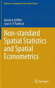 Title: Non-standard Spatial Statistics and Spatial Econometrics, Author: Daniel A. Griffith