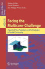 Facing the Multicore-Challenge: Aspects of New Paradigms and Technologies in Parallel Computing / Edition 1