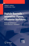 Alternative view 2 of Digitale Baustelle- innovativer Planen, effizienter Ausfï¿½hren: Werkzeuge und Methoden fï¿½r das Bauen im 21. Jahrhundert