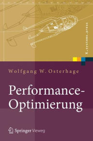 Title: Performance-Optimierung: Systeme, Anwendungen, Geschï¿½ftsprozesse, Author: Wolfgang W. Osterhage