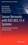 Alternative view 2 of Sensor Networks with IEEE 802.15.4 Systems: Distributed Processing, MAC, and Connectivity