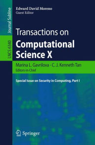 Title: Transactions on Computational Science X: Special Issue on Security in Computing, Part I, Author: Marina L. Gavrilova