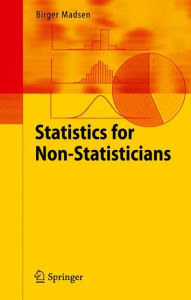 Title: Statistics for Non-Statisticians, Author: Birger Madsen