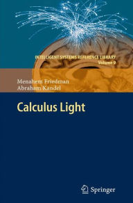Title: Calculus Light / Edition 1, Author: Menahem Friedman