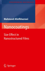 Title: Nanocoatings: Size Effect in Nanostructured Films, Author: Mahmood Aliofkhazraei