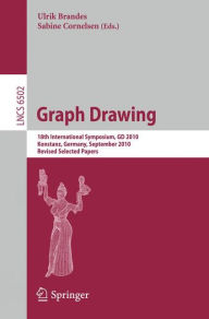Title: Graph Drawing: 18th International Symposium, GD 2010, Konstanz, Germany, September 21-24, 2010. Revised Selected Papers / Edition 1, Author: Ulrik Brandes