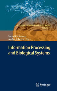 Title: Information Processing and Biological Systems, Author: Samuli Niiranen