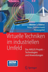 Title: Virtuelle Techniken im industriellen Umfeld: Das AVILUS-Projekt - Technologien und Anwendungen, Author: Werner Schreiber