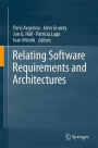 Relating Software Requirements and Architectures