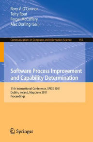 Software Process Improvement and Capability Determination: 11th International Conference, SPICE 2011, Dublin, Ireland, May 30 - June 1, 2011. Proceedings