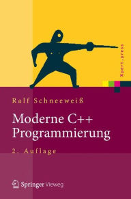 Title: Moderne C++ Programmierung: Klassen, Templates, Design Patterns, Author: Ralf Schneeweiï