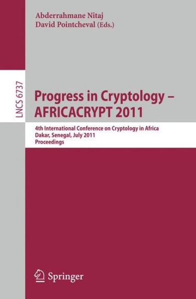 Progress in Cryptology -- AFRICACRYPT 2011: 4th International Conference on Cryptology in Africa, Dakar, Senegal, July 5-7, 2011, Proceedings