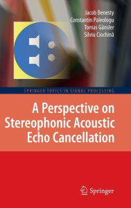 Title: A Perspective on Stereophonic Acoustic Echo Cancellation, Author: Jacob Benesty