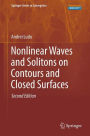 Nonlinear Waves and Solitons on Contours and Closed Surfaces