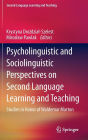 Psycholinguistic and Sociolinguistic Perspectives on Second Language Learning and Teaching: Studies in Honor of Waldemar Marton