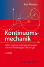 Kontinuumsmechanik: Einführung in die materialunabhängigen und materialabhängigen Gleichungen