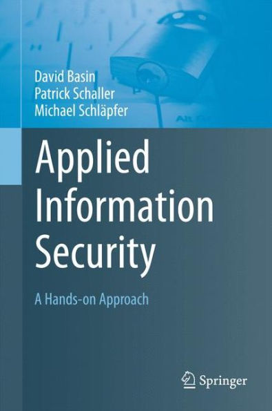 Applied Information Security: A Hands-on Approach / Edition 1