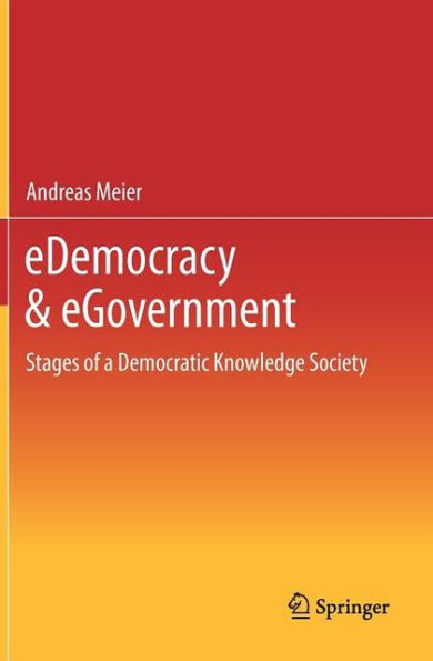 eDemocracy & eGovernment: Stages of a Democratic Knowledge Society