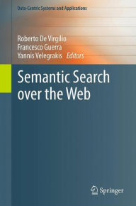 Title: Semantic Search over the Web, Author: Roberto De Virgilio