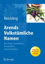 Arends Volkstümliche Namen der Drogen, Heilkräuter, Arzneimittel und Chemikalien