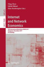 Internet and Network Economics: 7th International Workshop, WINE 2011, Singapore, December 11-14, 2011, Proceedings