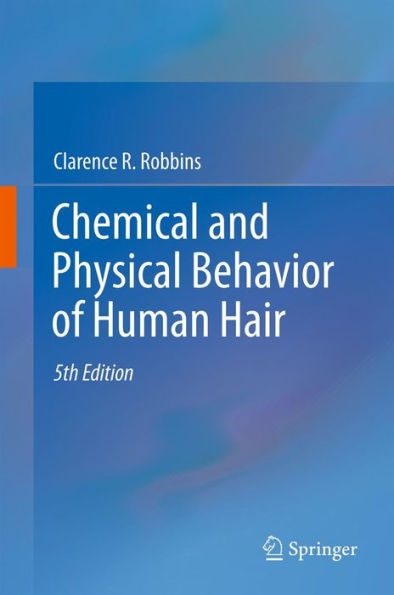 Chemical and Physical Behavior of Human Hair