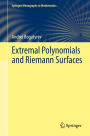 Extremal Polynomials and Riemann Surfaces