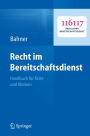 Recht im Bereitschaftsdienst: Handbuch für Ärzte und Kliniken