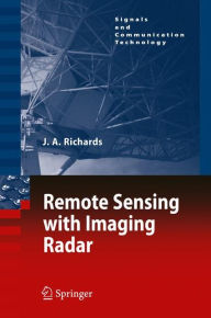 Title: Remote Sensing with Imaging Radar, Author: John A. Richards