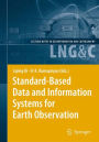 Standard-Based Data and Information Systems for Earth Observation